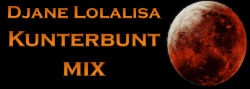 Djane Lolalisa Kunterbunt Mix
